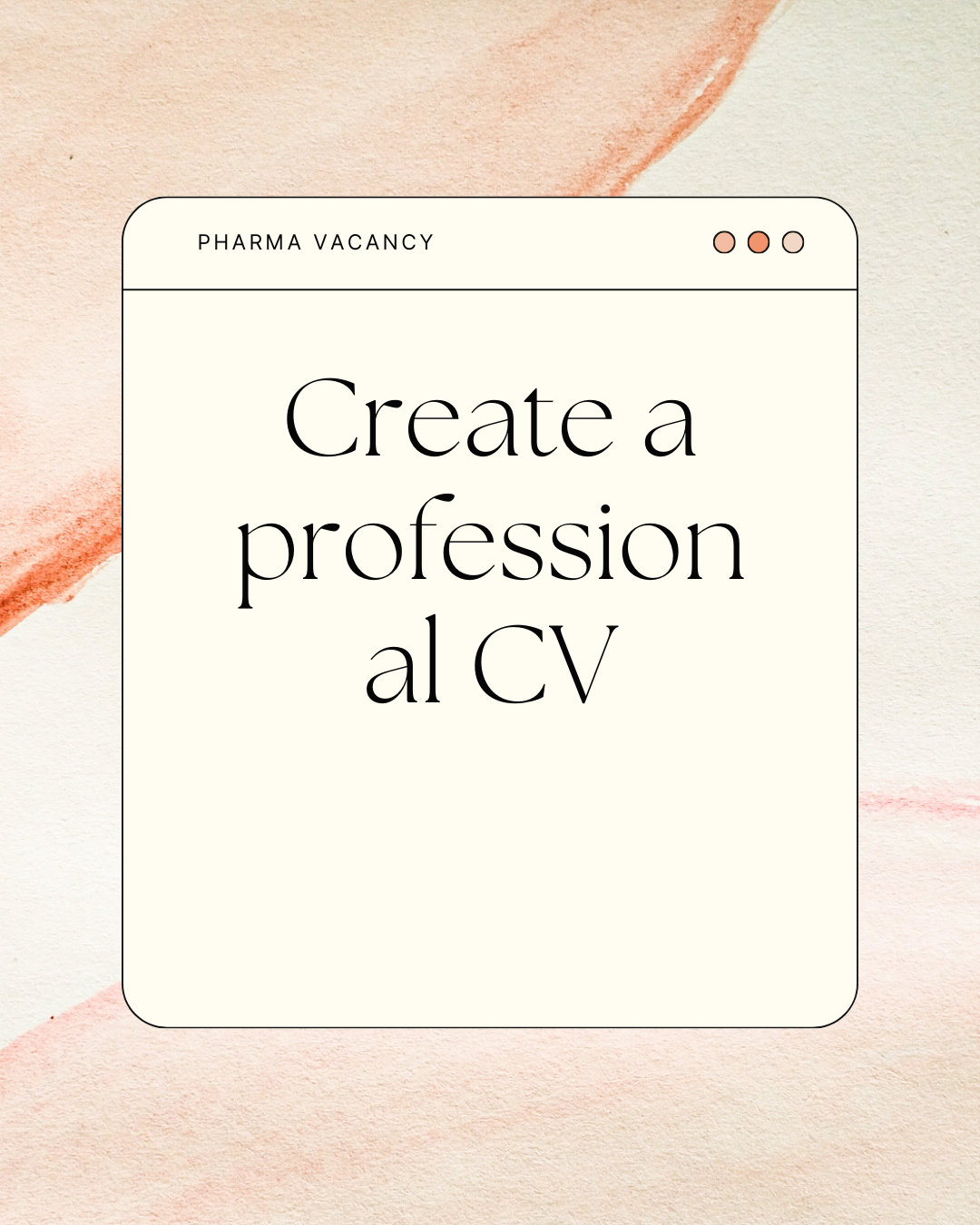 How to Create a Professional CV for Pharma Jobs